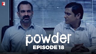 Powder  Full Episode 18  TV Series [upl. by Xam755]