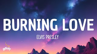 Elvis Presley  Burning Love Lyrics [upl. by Raphaela]