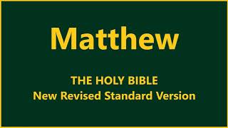 New Revised Standard Version  Matthew [upl. by Ellennad]