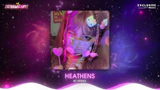 Heathens  BT Remix  Nhạc Hot Trend TikTok 2023  Exclusive Music [upl. by Pages]