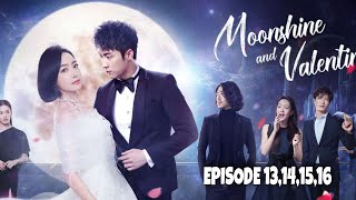 Moonshine and Valentine Episode 13 14 15 amp 16 Explained in Hindi  Chinese Drama in Hindi [upl. by Lyrrehs618]