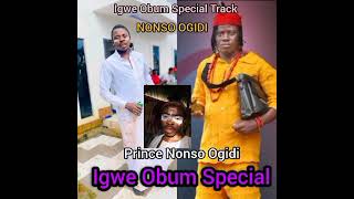 Prince Nonso Ogidi  Igwe Obum special  igwe obum na aguleri nonsogidianam igweobumaguleri [upl. by Uliram]