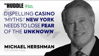 Michael Hershman  Dispelling casino myths New York needs to lose fear of the unknown [upl. by Sherburn411]