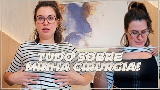 TUDO SOBRE MINHA CIRURGIA Mamoplastia redutora Mastopexia com prótese de silicone abdominoplastia [upl. by Zingg]