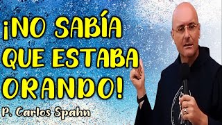 ASÍ TAMBIÉN SE ORA  P Carlos Spahn [upl. by Eded]