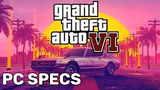 GTA 6 System Requirements  GTA VI PC Specification [upl. by Llednyl]