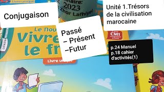 Conjugaison PasséPrésentFuturLe nouveau vivre le français CM1Manuelp24cahier dactivitésp18 [upl. by Nyleda]