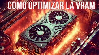 COMO OPTIMIZAR LA VRAM EN TU MAQUINA GAMER [upl. by Morrison]