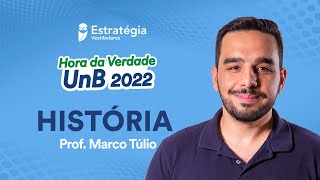 Revisão de História  Hora da Verdade UnB 2022 [upl. by Ahseekat]