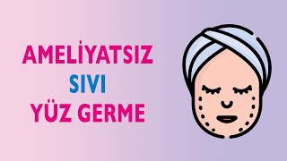 Ameliytasız Sıvı Yüz Germe İşlemi Nedir Nasıl Uygulanır [upl. by Ettevi]