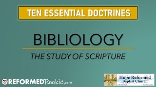 10 Essentials Series 1 Bibliology The Doctrine of Scripture [upl. by Chaves]