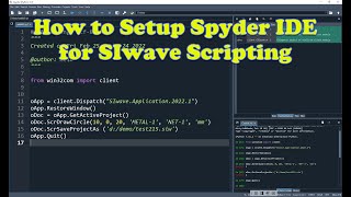 How to Setup Spyder IDE for SIwave Scripting [upl. by Eilama]