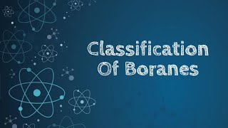 Classification Of Boranes [upl. by Kcirdnekel112]