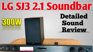 LG SJ3 300W 21 Channel wireless soundbar detailed review  Soundbar for LEDs under 10k [upl. by Bergmann]