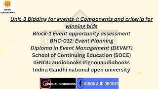 Bidding for eventsI Components and criteria for winning bids Unit3 B1 BHC 012 DEVTM SOCE IGNOU [upl. by Mundt]