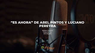 “Es ahora” de Abel Pintos y Luciano Pereyra por el taller de canto de Flow [upl. by Grieve783]