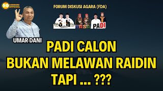 KERAS  UMAR DANI MENYAMPAIKAN BAHWA PADI BUKAN MELAWAN RAIDIN TAPI [upl. by Dnilasor600]