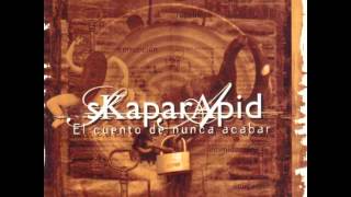 Skaparapid  El Cuento de Nunca Acabar Full Album [upl. by Naynek]