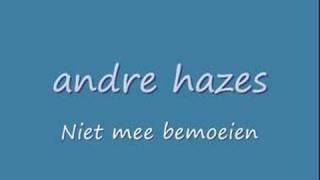 Andre hazes  Niet mee bemoeien [upl. by Imekawulo35]