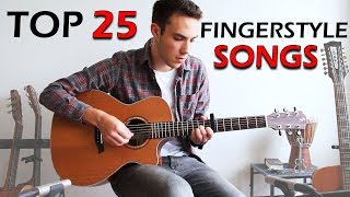 TOP 25  Awesome FINGERSTYLE Guitar Songs [upl. by Iturk]