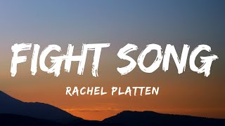 Rachel Platten  Fight Song Lyrics [upl. by Eibrab]