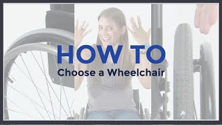 How To Choose a Wheelchair [upl. by Saibot]