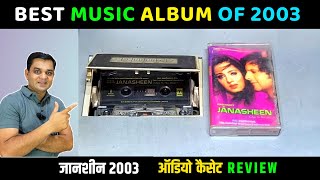 Music Hits Album of 2003  JANASHEEN Movie Audio Cassette Review  Music Anand Raaj Anand [upl. by Mauro]