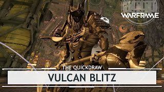 Warframe Vulcan Blitz and the Pornhub of Warframe thequickdraw [upl. by Ytak526]