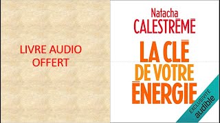 La clé de votre énergie 22 protocoles pour vous libérer émotionnellement livre audio [upl. by Sekoorb495]