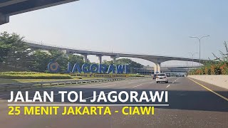 ✅JAKARTA  CIAWI cuma 25 menit❗ Driving Around JAGORAWI Toll Road  the first toll road in Indonesia [upl. by Lateh]