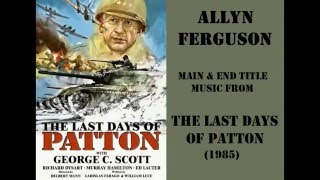 Allyn Ferguson The Last Days of Patton 1985 [upl. by Etnemelc130]