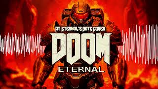 Doom Eternal  Main Theme At Eternals Gate Cover [upl. by Buttaro97]