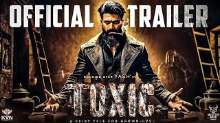 TOXIC  Official Trailer  Yash  Nayanthara  Huma Qureshi  Geethu Mohandas  biggest updates [upl. by Eedissac]