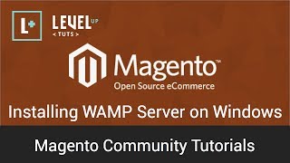 Magento Community Tutorials  Installing WAMP Server on Windows [upl. by Anuaf]