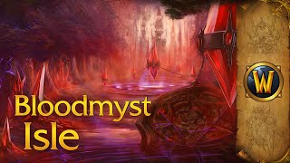 Bloodmyst Isle  Music amp Ambience  World of Warcraft [upl. by Hcahsem436]