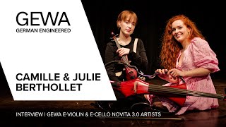 INTERVIEW 🎙🎶 Camille amp Julie Berthollet talking about their GEWA EViolin amp ECello Novita 30 🎻✨ [upl. by Chadabe]