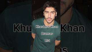 Khushhal Khan Dramas List 😱 viralshort famouspakdrama pakistaniactor khushhalkhan [upl. by Annam]