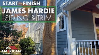 Start to Finish James Hardie Siding amp Trim Installation [upl. by Hpsoj]