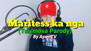 Marites Ka Nga by Ayamtv [upl. by Innaig669]