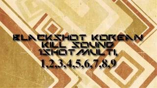 Blackshot Kill Sound Downloadable Link [upl. by Natloz]