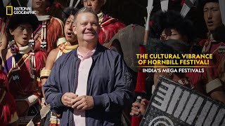 The Cultural Vibrance of Hornbill Festival  Indias Mega Festivals  Full Episode  NatGeoIndia [upl. by Anival847]