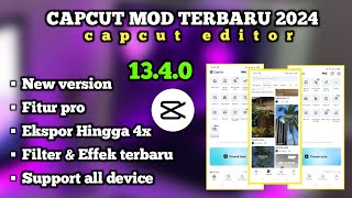 Capcut mod apk pro terbaru 2024  Capcut pro v 1330 v2  New update  Edit video [upl. by Tabina33]