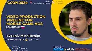 Video Production Pipeline for Mobile Game Ads  Evgeniy Mikhidenko  GCon 24 [upl. by Asirram]