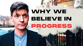 Why We Believe in Progress [upl. by Retloc]