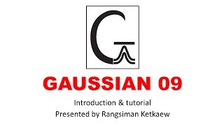 แนะนำโปรแกรม Gaussview และ Gaussian Part 1 [upl. by Oicnecserc952]