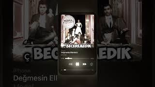 Değmesin ellerimiz 🪩music turkishmusic [upl. by Roana915]