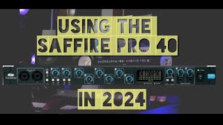 FOCUSRITE SAFFIRE PRO 40 STILL USABLE IN 2024 [upl. by Drofnil]