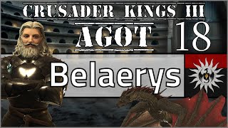 House Belaerys Crusader Kings III A Game of Thrones 18 [upl. by Islaen]