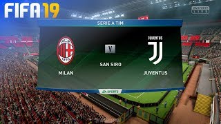 FIFA 19  AC Milan vs Juventus  San Siro [upl. by Shina]