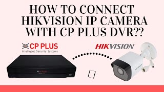 How to add Hikvision IP Camera into CPPLUS DVR or NVR [upl. by Lotsyrc]